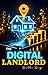 The Digital Landlord: How to Build, Rank, and Rent Local SEO Assets for High-Ticket Passive Income in 2026