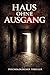 Haus ohne Ausgang (German Edition)