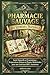 La Pharmacie Sauvage des Remèdes Naturels: Santé Naturelle et Économique : Préparations Maison et Plantes Médicinales pour une Guérison 100% Autonome (French Edition)