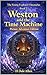 Weston and the Time Machine: Picture Adventure Edition (The Young Explorer Chronicles)