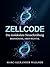 Zellcode: Die molekulare Neuschreibung - Biohacking, aber richtig (German Edition)