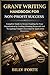 GRANT WRITING HANDBOOK FOR NON-PROFIT SUCCESS: Complete Guide to Secure Funding for Your Organization by Crafting Winning Proposals and Navigating Complex Government Application Processes.