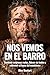 Nos vemos en el barro (Spanish Edition)