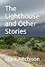 The Lighthouse and Other Stories