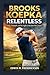 BROOKS KOEPKA RELENTLESS: Trials, Triumphs, and the Fight to Reclaim His Crown