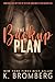 The Backup Plan by K. Bromberg
