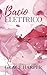 Bacio Elettrico: Italian Version (I Turner di Copper Island Vol. 4) (Italian Edition)