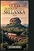 Guida di viaggio dello Sri Lanka 2026: La guida definitiva per l'interno per esplorare Colombo, Kandy, Galle, Ella, Sigiriya e i tesori costieri e culturali nascosti dello Sri Lanka (Italian Edition)