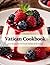 Vatican Cookbook: Secret Recipes From the Private Kitchens of the Vatican