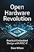 Open Hardware Revolution: Practical Embedded Design with RISC-V