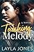 Touching Melody: A New Adult College Romance of First Love, Second Chances, and Secrets That Won’t Stay Buried