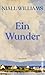 Ein Wunder: Roman | »Eine s...