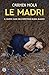 Le madri (Italian Edition)
