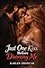 Just One Kiss Before Divorcing Me: A Fake Marriage, a Final Promise, and a Love They Never Saw Coming