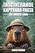 Fascinerande Capybara-fakta för smarta barn: Upptäck fantastiska fakta om världens största och vänligaste gnagare (Swedish Edition)