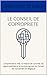 LE CONSEIL DE COPROPRIETE: Comprendre le rôle, la mission de contrôle, les responsabilités et le fonctionnement du Conseil de copropriété en Belgique (LES CLES DE LA COPROPRIETE) (French Edition)