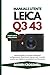 Manuale utente Leica Q3 43: Lezioni semplici con chiare indicazioni configurazione, flussi lavoro ripresa reali, tecniche creative per migliorare prestazioni tua fotocamera (Italian Edition)