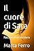 Il cuore di Sara: Racconti di un desiderio (Diari di Elena) (Italian Edition)