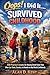 Oops! I Did It…Survived Childhood: 150 Practical Lessons for Raising Street-Smart Kids Who Can Think, Decide, and Handle the Real World Confidently ... ... Guides for Modern Kids and Teens Book 4)