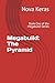 Megabuild: The Pyramid: Book One of the Megabuild Series