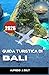 GUIDA TURISTICA DI BALI 2026: Alla scoperta di spiagge meravigliose, cascate meno conosciute e una regione plasmata da un ricco patrimonio culturale. (Italian Edition)