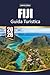 GUIDA TURISTICA FIJI 2026: Scopri la bellezza, la cultura e i gioielli nascosti delle isole delle Fiji, dalle spiagge incontaminate alle tradizioni vivaci (Italian Edition)
