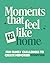 Moments That Feel Like Home: Fun Family Challenges To Create Memories Together