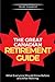 The Great Canadian Retirement Guide by Trudi Charest