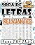 Sopas de Letras Relajantes: 4000 Puzzles en Letra Grande para Relajarse (Spanish Edition)