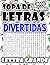 Sopas de Letras Divertidas: 4000 Puzzles para Fortalecer su Memoria (Spanish Edition)
