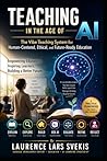 Teaching in the Age of AI: The Vibe Teaching System for Human-Centered, Ethical, and Future-Ready Education