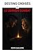 LE DERNIER COMBAT: Destins Croisés - Tome 15 (French Edition)
