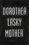 Mother by Dorothea Lasky