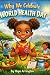Why We Celebrate World Heal...