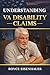 Understanding VA Disability Claims: A Fact-Driven Guide to VA Ratings, Evidence, and Appeals