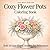 Flower Pots Coloring Book for Adults: 30 Easy and Cozy Floral Plant Designs for Stress Relief (Cozy Floral Escape)