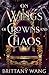 On Wings of Crowns and Chaos (The Faylan Trials)
