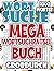 Mega Wortsuchrätsel Buch: 4000 Rätsel in Großdruck (German Edition)