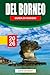 GUIDA AL VIAGGIO DEL BORNEO 2026: Esplora foreste pluviali, fauna selvatica e isole – itinerari esperti, esperienze culturali e consigli d'avventura per ogni viaggiatore (Italian Edition)