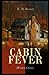 Cabin Fever-Original Editio...
