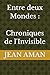Entre deux Mondes : Chroniques de l'Invisible (French Edition)