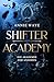 Shifter Academy 1: Die Akademie der Anderen: Academy Romantasy ab 16 mit Shapeshiftern (Shifter Academy: Die Akademie der Anderen) (German Edition)