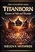 Titanborn: Crown of Ash and Thunder: A Greek Mythology Fantasy of Titan War, Divine Betrayal, and Rising Gods (The Titanborn Saga)