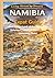 NAMIBIA Expat Guide: Beyond the Land of the Brave. Life Between Desert, Distance, and Unwritten Rules (Living Abroad by Obscyra)