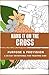 Hang It On The Cross - Purpose & Provision: A 30-Day Christian Devotional Journal with Bible Verses, Reflections, Prayers, and Coloring Pages to ... and Find Peace in Your Calling and Provision