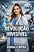 A Revolução Invísivel: A medicina nunca mais será a mesma. E depois deste livro… você também não será. (Portuguese Edition)