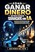 Cómo Ganar Dinero Ofreciendo Servicios Con IA: Guía práctica para empezar desde cero y conseguir clientes usando ChatGPT y herramientas de inteligencia artificial (Spanish Edition)