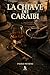 LA CHIAVE DEI CARAIBI (Italian Edition)