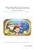 The Shed's Submarine: (A Grandad's Shed Adventure) (Adventures In My Grandad's Shed Book 6)
