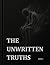 The Unwritten Truths: A Book That Does Not Exist